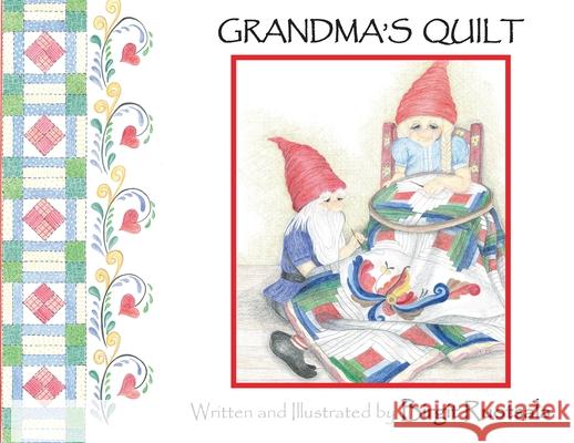 Grandma's Quilt Birgit Ruotsala Birgit Ruotsala 9781945907999 Nico 11 Publishing & Design