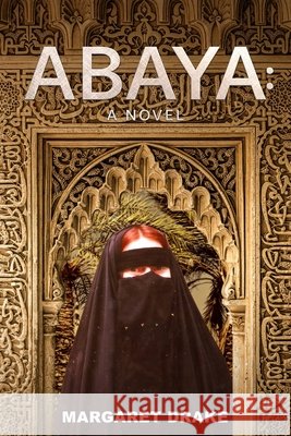 Abaya Margaret Drake 9781945913204