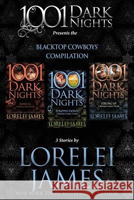 Blacktop Cowboys Compilation: 3 Stories by Lorelei James Lorelei James 9781945920714