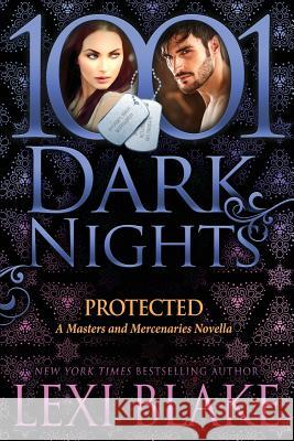 Protected: A Masters and Mercenaries Novella Lexi Blake 9781945920998