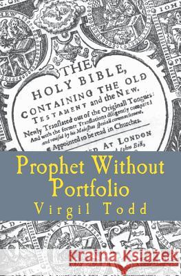 Prophet Without Portfolio Dr Virgil H. Todd 9781945929038 Cumberland Presbyterian Church