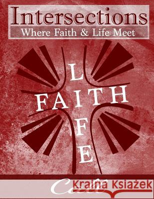 Intersections: Where Faith and Life Meet: Call Duawn Mearns Cindy H. Martin 9781945929052