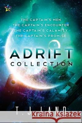 Adrift: The Collection T. J. Land 9781945952098 Ninestar Press