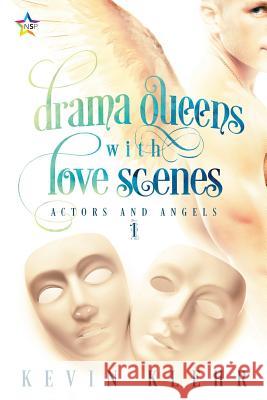 Drama Queens with Love Scenes Kevin Klehr 9781945952944 Ninestar Press