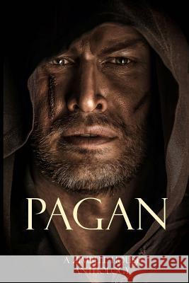 Pagan: A Zimbell House Anthology Zimbell House Publishing, The Book Planners 9781945967443