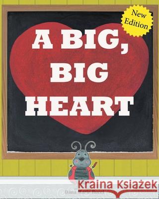 A Big, Big Heart Dana Marie Bucci 9781945976902 Living Parables of Central Florida, Inc.