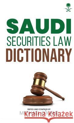 Saudi Securities Law Dictionary Michael O'Kane 9781945979279