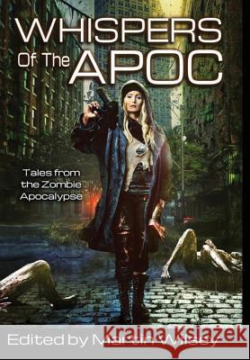 Whispers of the Apoc Martin Wilsey 9781945994265