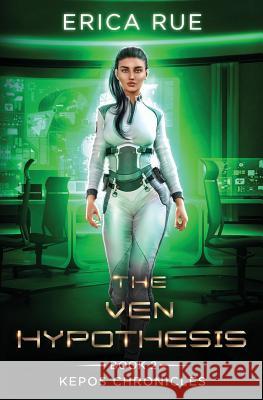 The Ven Hypothesis Erica Rue 9781945994340