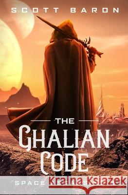 The Ghalian Code: Space Assassins 3 Scott Baron 9781945996382 Curiouser