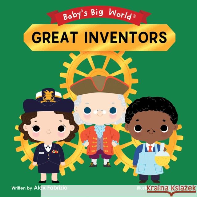 Great Inventors Alex Fabrizio Kat Uno 9781946000231 Little Hero