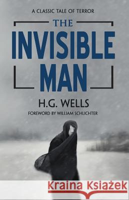 The Invisible Man H. G. Wells William Schlichter 9781946006462 Bhc Press/Signature