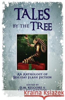 Tales by the Tree Lisa Shambrook, Sara Daniell, J S Bailey 9781946006707 BHC Press