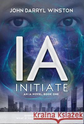 Ia: Initiate John Darryl Winston 9781946006783 Bhc Press/H2O