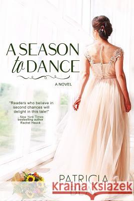 A Season to Dance Patricia Beal 9781946016164 Bling! Romance