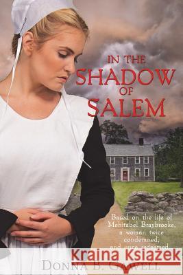 In the Shadow of Salem Donna Gawell 9781946016508 Lighthouse Publishing ()