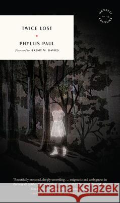 Twice Lost Phyllis Paul 9781946022486 McNally Jackson Books