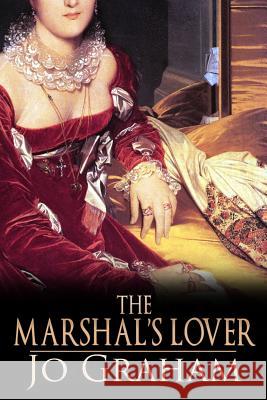 The Marshal's Lover Jo Graham 9781946025722 Mystique Press