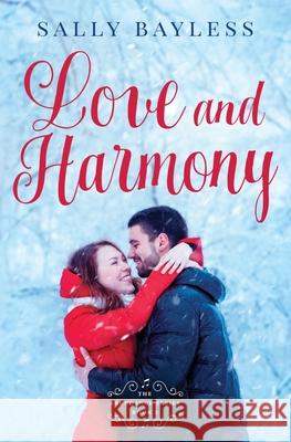 Love and Harmony Sally Bayless 9781946034021