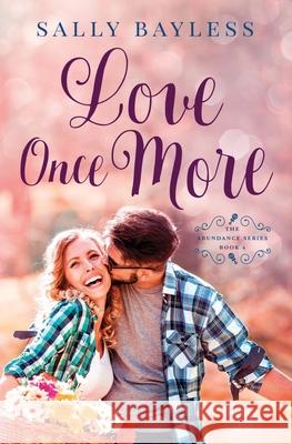 Love Once More Sally Bayless 9781946034113