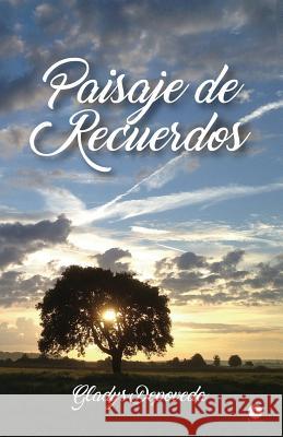 Paisaje de Recuerdos Gladys Depoveda 9781946035509 Ibukku
