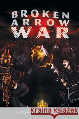 Broken Arrow War: Book 1 The Beginning Sewell, Teresa 9781946043412 Green Ivy
