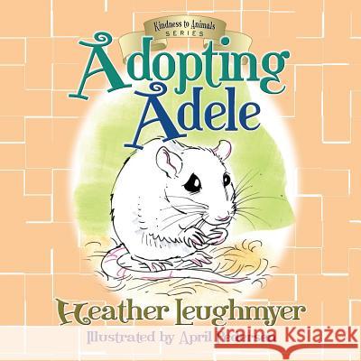 Adopting Adele Heather Leughmyer, April Pedersen 9781946044044 Who Chains You