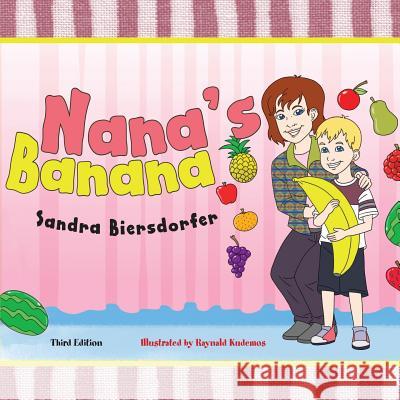 Nana's Banana Sandra Biersdorfer Raynald Kudemos 9781946044235 Crescent Renewal