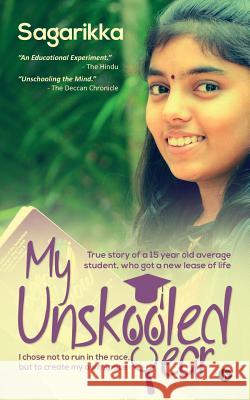 My Unskooled Year Sagarikka 9781946048790 Notion Press, Inc.