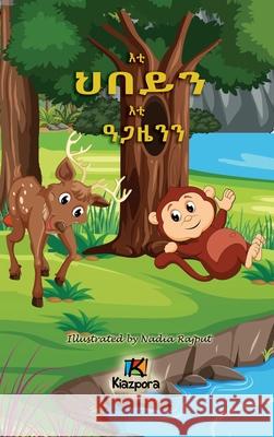 E'ti H'bey'n E'ti Agaz'yen'n - The Monkey and the Deer - Tigrinya Children's Book Kiazpora 9781946057761