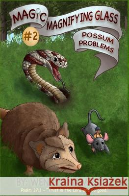 Possum Problems Cynthia Pearson Wendy Ann Mattox 9781946061638 Blue Tulip Publishing