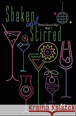 Shaken and Stirred Lilly Atlas 9781946068590