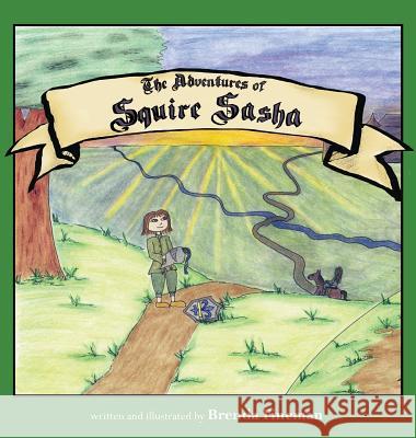 The Adventures of Squire Sasha Brenda Fineman 9781946079008 Firefly Hollow Publishing