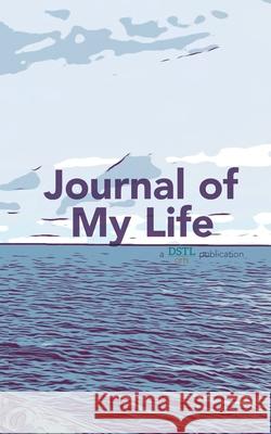 Journal of My Life Dstl Arts 9781946081582 Blurb