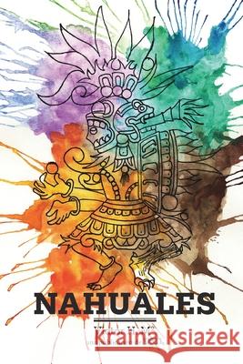 Nahuales Victor H. M2 9781946081834 Blurb
