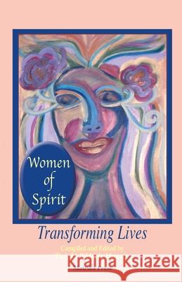 Women of Spirit: Transforming Lives Twinkle Marie Manning 9781946088574