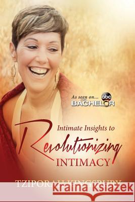 Intimate Insights to Revolutionizing Intimacy: a Pocketful book by Matrika Press Tziporah Kingsbury, Lucinda Rae, Twinkle Marie Manning 9781946088857