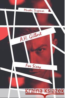 For Sissy: Murder. Suspense. A. H. Gilbert 9781946091031 Toad Song Publishing