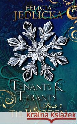 Tenants and Tyrants Felicia Jedlicka 9781946092496 Felicia Jedlicka