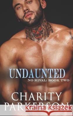 Undaunted Charity Parkerson 9781946099020 Punk & Sissy Publications