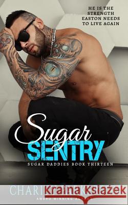 Sugar Sentry Charity Parkerson 9781946099501