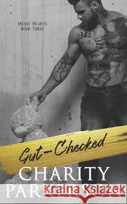 Gut-Checked Charity Parkerson 9781946099686 Punk & Sissy Publications