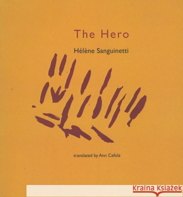 The Hero H Sanguinetti 9781946104144