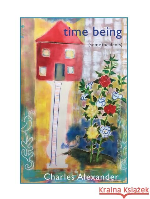 Time Being Charles Alexander 9781946104489