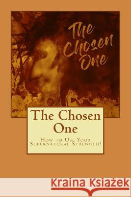The Chosen One Javier Macias 9781946106155 Glorified Publishing
