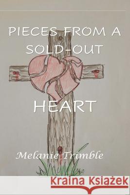 Pieces From a Sold-Out Heart Melanie Trimble, Edie Bayer 9781946106650 Edith Bayer