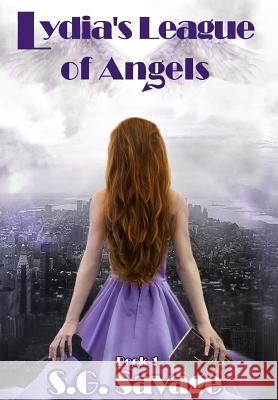 Lydia's League of Angels: Book 1 S G Savage   9781946114006 Lydia's League of Angels Series
