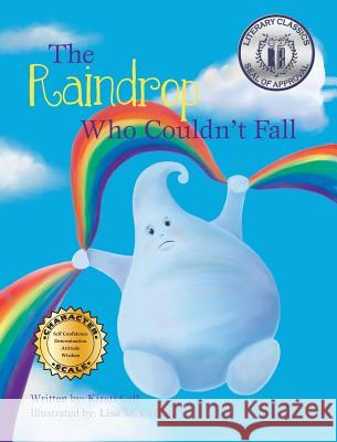 The Raindrop Who Couldn't Fall Kirsti Call Lisa M. Griffin 9781946124357 Mazo Publishers