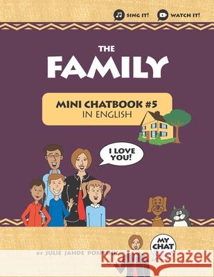 The Family: Mini Chatbook #5 in English Spanish Chat Company Sonia Carbonell Julie Jahde Pospishil 9781946128591 Mini Chatbook