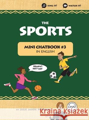 The Sports: Mini Chatbook in English #3 (Hardcover) Julie Jahde Pospishil, Spanish Chat Company, Sonia Carbonell 9781946128683
